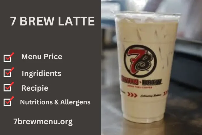 7 Brew Latte menu