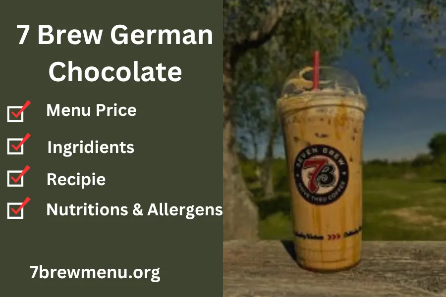 7 Brew German Chocolate