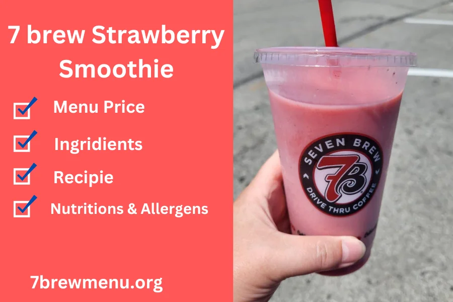 7 Brew Strawberry Smoothie
