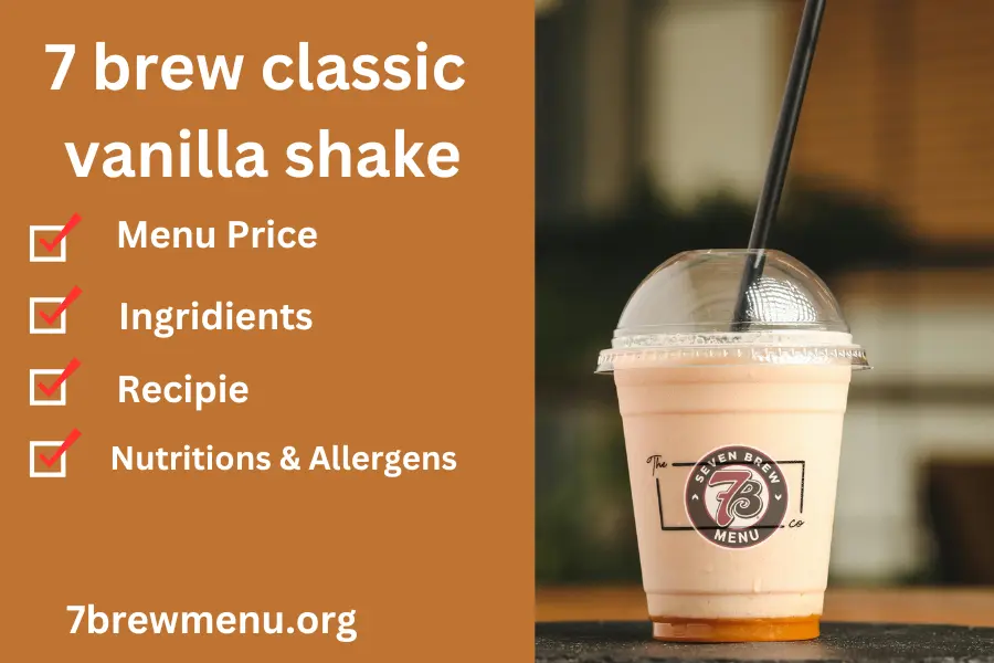 7 brew classic vanilla shake